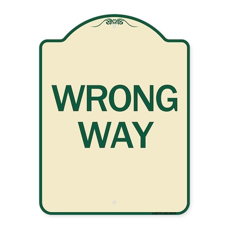 Designer Series Sign-Wrong Way, Tan & Green Heavy-Gauge Aluminum Architectural Sign